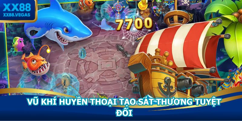 Vũ khí huyền thoại tạo sát thương tuyệt đối