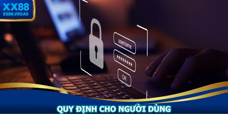 Chính sách bảo mật XX88 quy định rõ cho người dùng