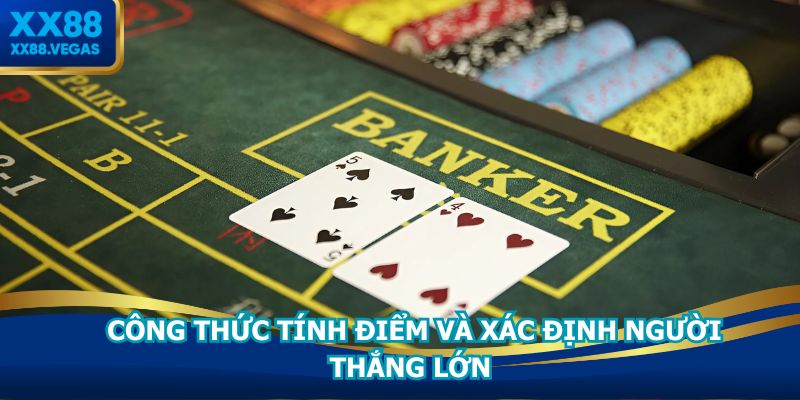 Công thức tính điểm và xác định người thắng lớn