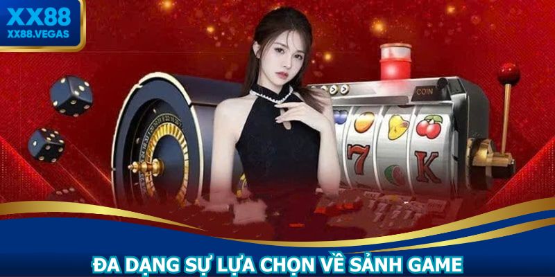 Hội viên được thỏa sức lựa chọn sảnh cược phù hợp