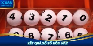 Kết Quả Xổ Số Hôm Nay - Cập Nhật Nhanh Nhất Tại XX88