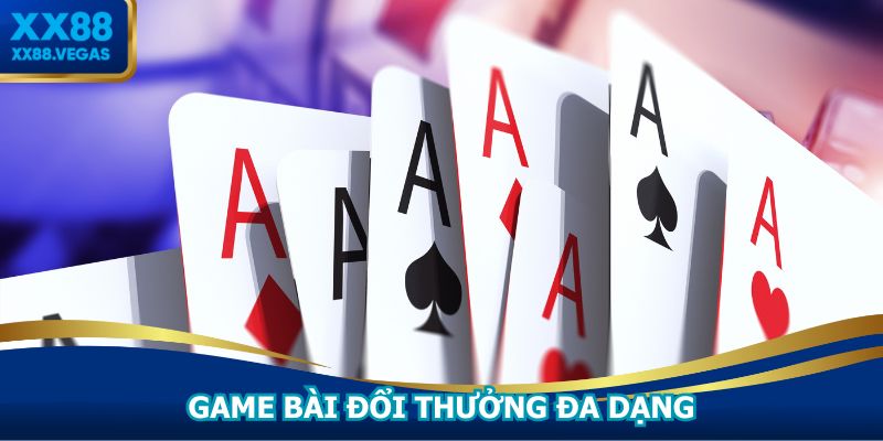 Mở ra hệ thống bài đỉnh cao, sinh lời hiệu quả