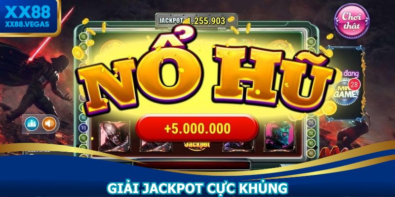 Phần thưởng Jackpot mang giá trị cực khủng