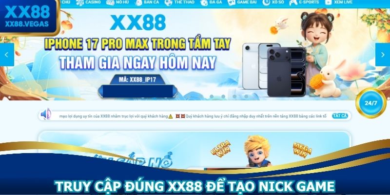 Truy cập đúng XX88 để tạo nick game